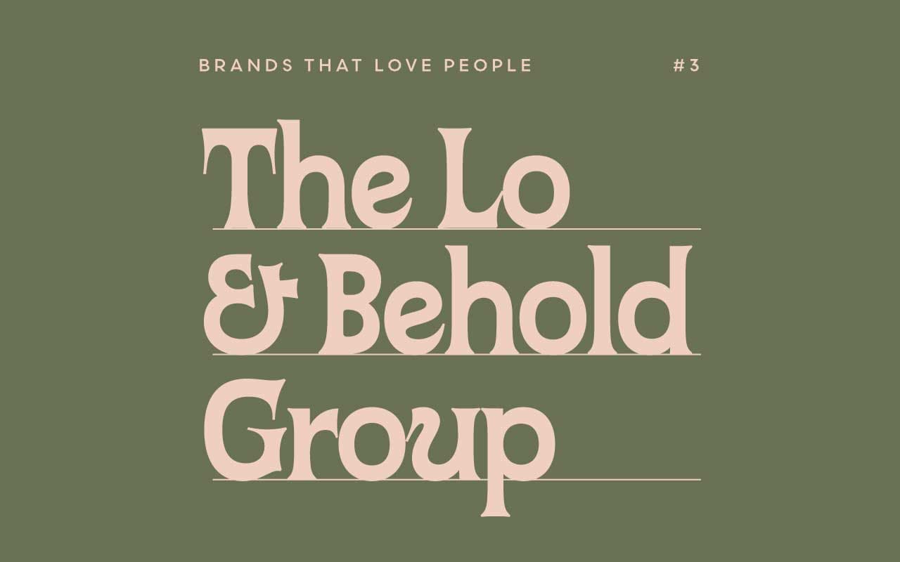 Somewhere Else Conversations Brands Love People The Lo and Behold Group