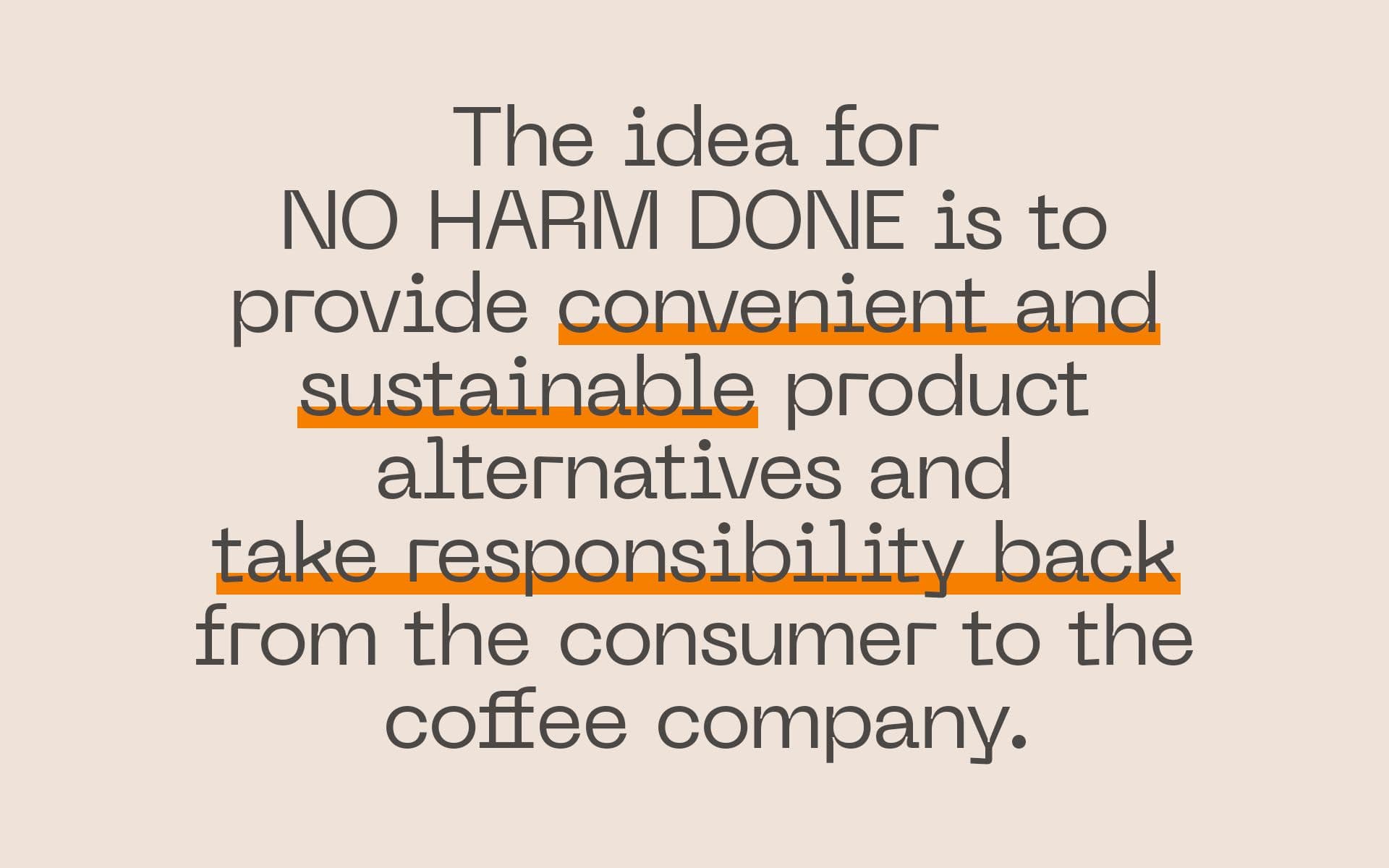 Brands that Love People No Harm Done Convenient Sustainable Responsible Quote